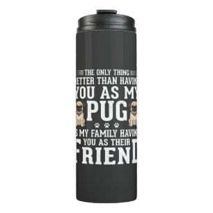 Mops Hund Familienfreund Zitat Thermosbecher
