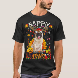 Mops Hund Happy Hallothanksmas Halloween Thanksgiv T-Shirt