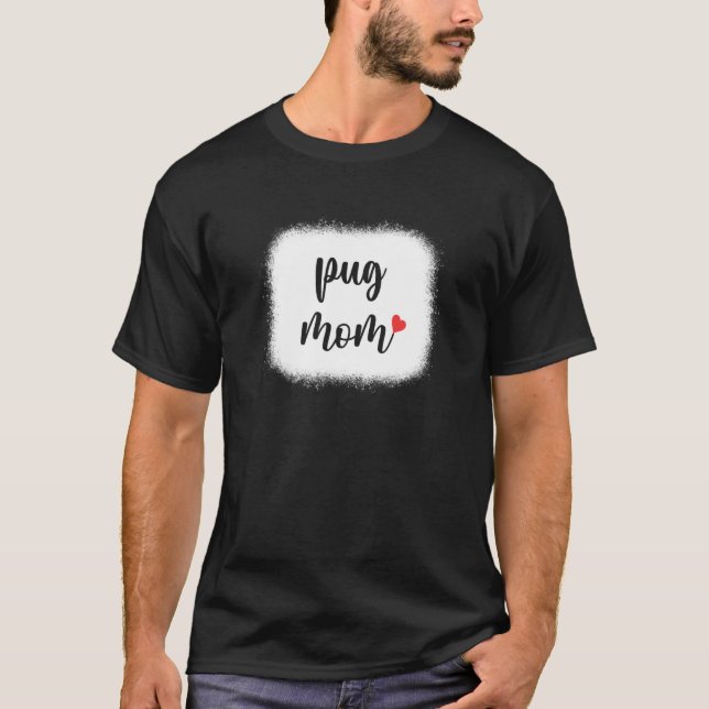 Mops Hund Mama Frauen Mops T-Shirt (Vorderseite)