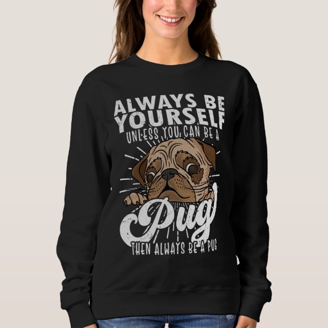 Mops-Hund-Shirt Mops  Mops Sweatshirt (Vorderseite)