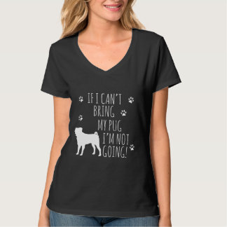 Mops Hund Wenn ich meinen Mops nicht mitbringen ka T-Shirt