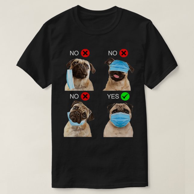 Mops Hund wie man eine Gesichtshaut Maske lustigen T-Shirt (Design vorne)