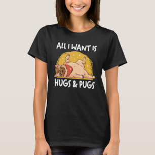 Mops Hundemama Hundepapa Alles was ich will sind U T-Shirt