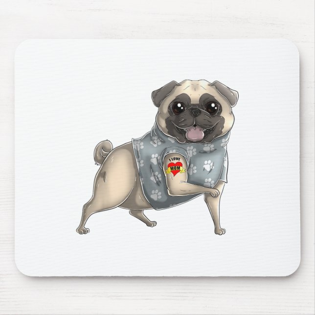 Mops I Liebe Mama Tattoo Hundeshirt Sonnige Mütter Mousepad (Vorne)