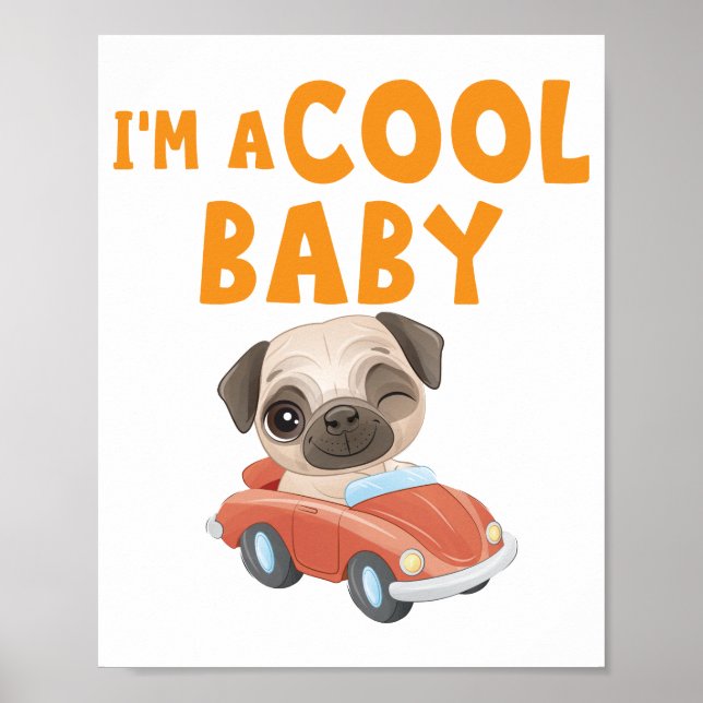 Mops Ich bin ein Cooles Baby Poster (Vorne)