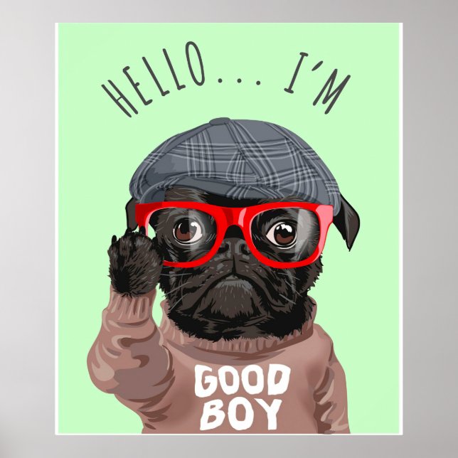 Mops Ich bin ein guter Junge, Mops Lover Geschenk, Poster (Vorne)