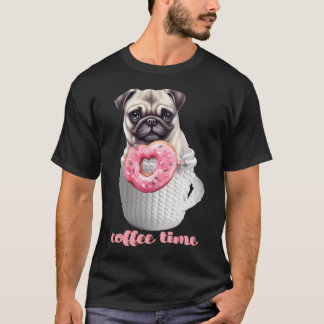 Mops im Becher mit Donat: Kaffeezeit T-Shirt