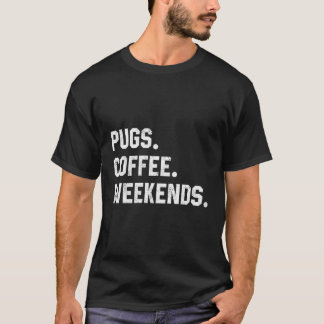 Mops Kaffeewochen Sprichwort für Mama T-Shirt