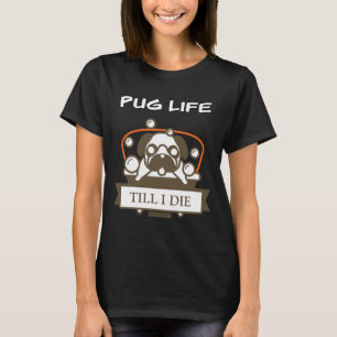 Mops Life Bis ich den klassischen T - Shirt 84 Die