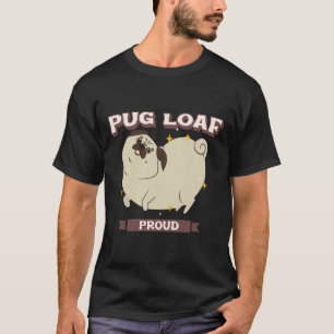 Mops Loaf Proud Classic T - Shirt 749