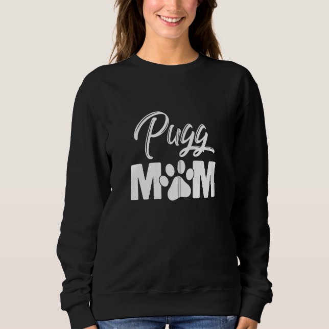 Mops Mama Dog Mama Funny Mops Lover Themed Zip Sweatshirt (Vorderseite)