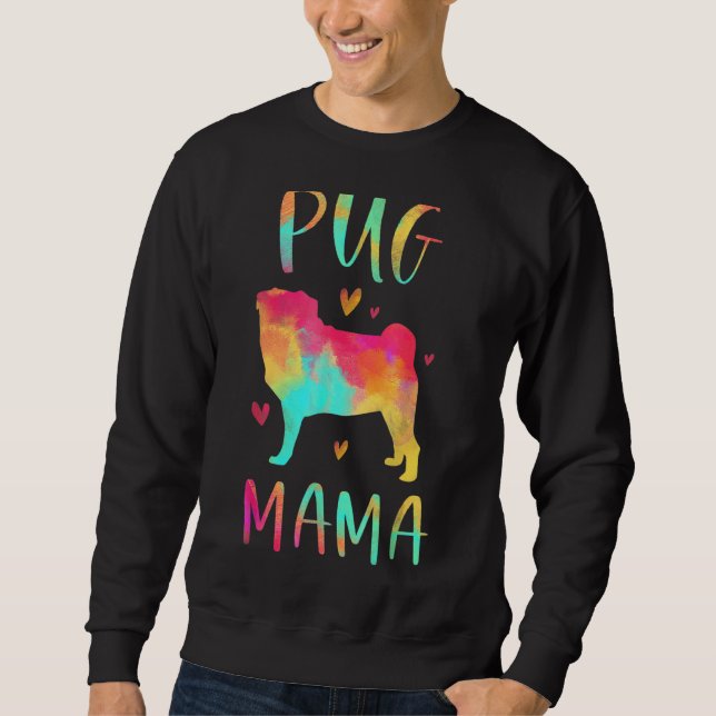 Mops Mama farbenfrohe Mops Hunde Mama für den Mutt Sweatshirt (Vorderseite)