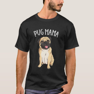 Mops-Mama Süße Hunde Liebhaber Mops-Mutter Frauen T-Shirt