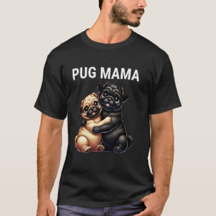 Mops Mama Süße Hunde-Mama Möpse Umarmen T-Shirt