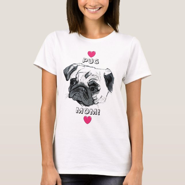 Mops-Mama! T-Shirt (Vorderseite)