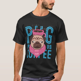 Mops mit Kaffee T-Shirt