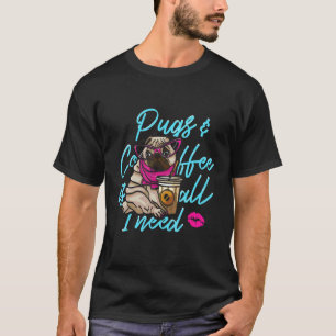 Mops mit rosa Brille und Kaffee ist alles was ich T-Shirt