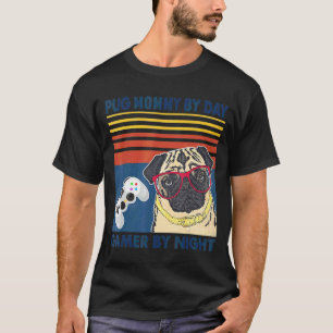 Mops Mommy by Day Hund Mama Mütter T-Shirt
