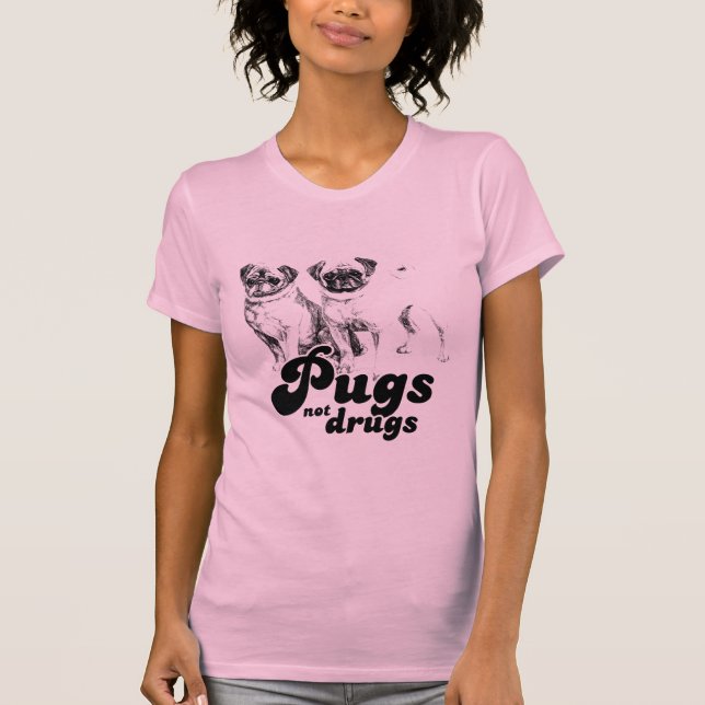 MOPS-NICHT DROGEN T - Shirt (Vorderseite)