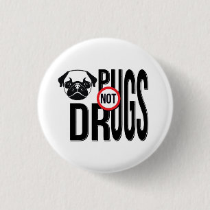Mops-nicht Drogen-Typografie-Grafiken Button