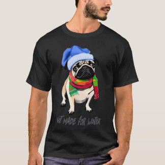 Mops nicht gemacht für Winter-lustig /Lustiger Mop T-Shirt