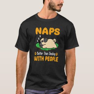 Mops Nickerchen besser als mit Menschen, Welpen Hu T-Shirt