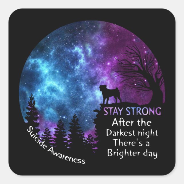 Mops Selbstmord Bewusstsein nach dem dunkelsten Mo Quadratischer Aufkleber (Vorderseite)