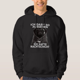Mops Spruch Lustig Geschenk I Ich hatte Nachtschic Hoodie