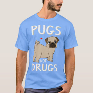 Mops statt Drogen Cool Neuartiger Hunde Liebhaber T-Shirt