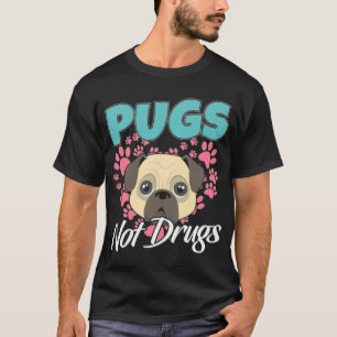 Mops statt Drogen Mops Hunde T-Shirt
