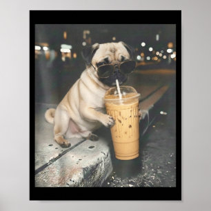 Mops trinkt Eiskaffee lustiges Tier Meme Hund Mops Poster