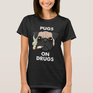 Mops über Drogen - klassischer T - Shirt 246
