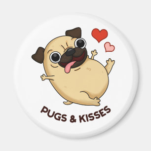 Mops und Kisses Funny Dog Puff Magnet