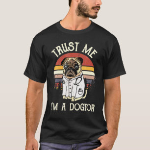Mops Vertraue mir Im Vintage eines Dogers T-Shirt