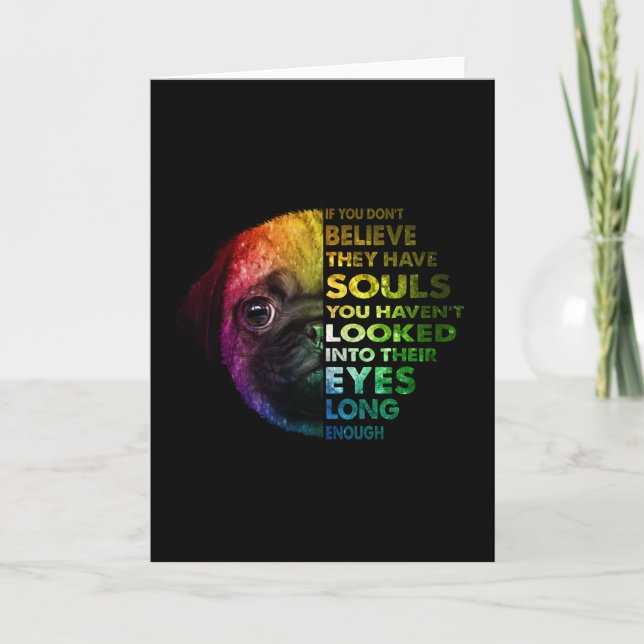 Mops, wenn Sie nicht glauben, dass sie Soule Mops  Karte (Vorderseite)