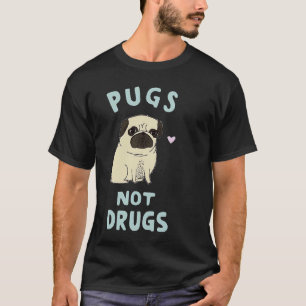 Möpse statt Drogen 220 T-Shirt