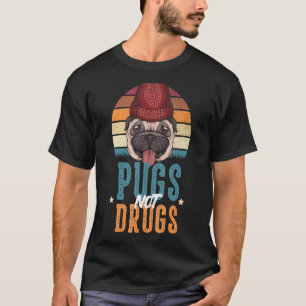 Möpse statt Drogen T-Shirt