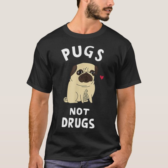 Möpsen keine Drogen Funny vorhanden für Hund Lover T-Shirt (Vorderseite)