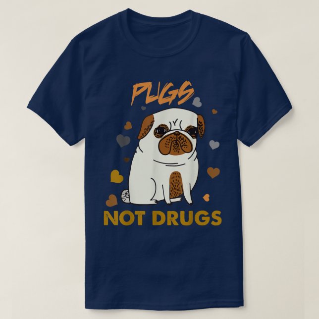 Möpsen Nicht Drogen Mops Lover Dog Besitzer Funny  T-Shirt (Design vorne)