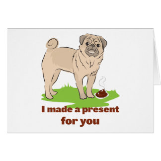 Mopshund mit einem poo MACHTE ICH EIN GESCHENK FÜR
