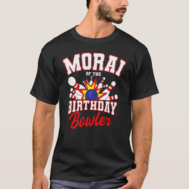 Morai of the Birthday Bowler Bday Bowling Party Ce T-Shirt (Vorderseite)