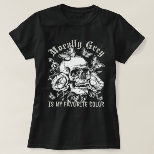 Moral grau ist mein Lieblingsfarbbuch T-Shirt