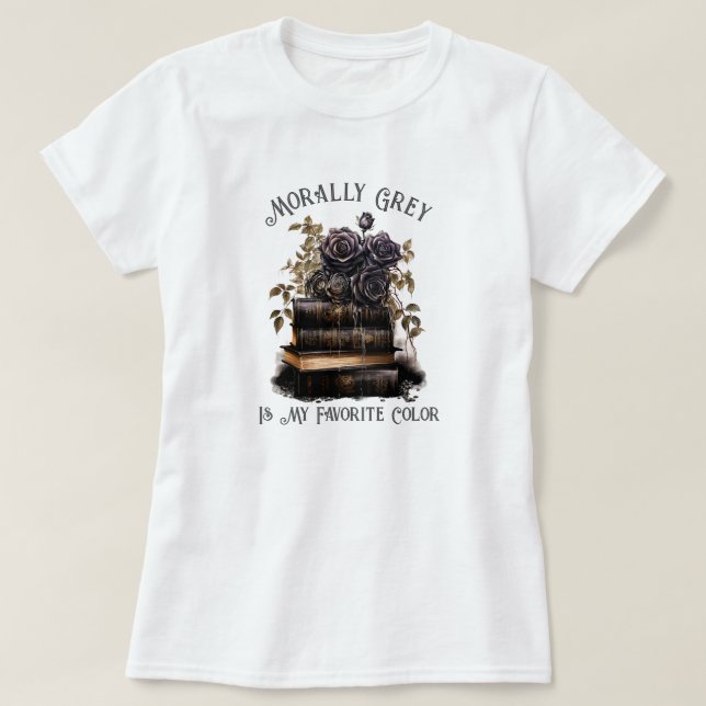 Moral grau ist meine Lieblingsfarbe, buchen Sie we T-Shirt (Design vorne)
