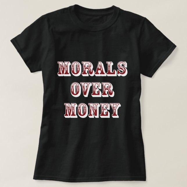Moral über Geld dunkel T-Shirt (Design vorne)