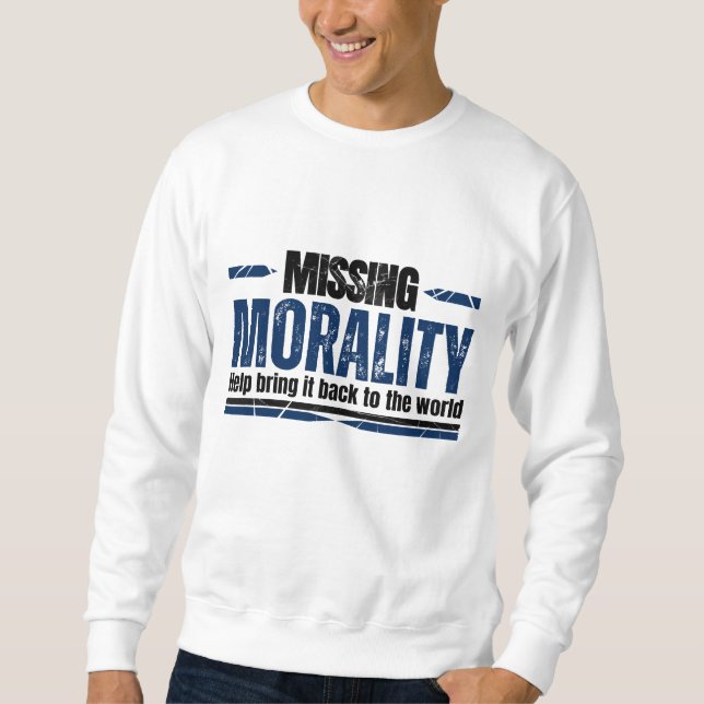 Moral weiß sweatshirt (Vorderseite)