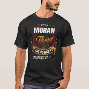 MORAN, was du nicht verstehen würdest T-Shirt