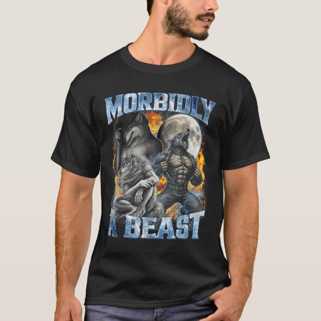 Morbidly A Funny Cringe Alpha Werewolf Wolf Meme  T-Shirt (Vorderseite)