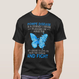 Morbus Pompe ist eine Reise, die ich nie geplant h T-Shirt