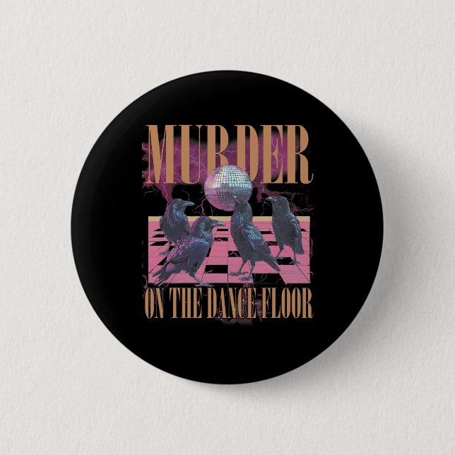 Mord auf der Tanzfläche Crow Tanzdisko Hallo Button (Vorderseite)
