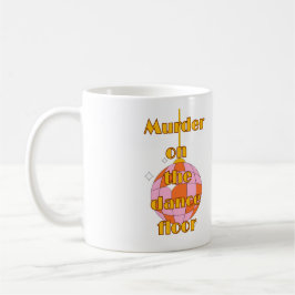 Mord auf der Tanzfläche Kaffeetasse